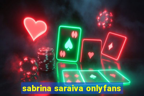 sabrina saraiva onlyfans